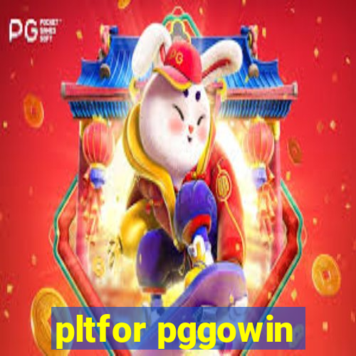 pltfor pggowin